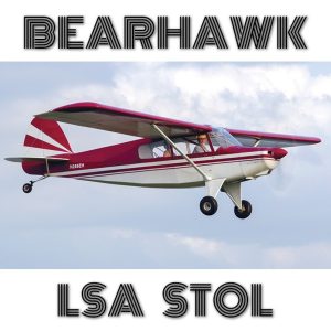 BEARHAWK LSA STOL PLANS AND INFORMATION SET FOR HOMEBUILD AIRCRAFT - MODERN CUB