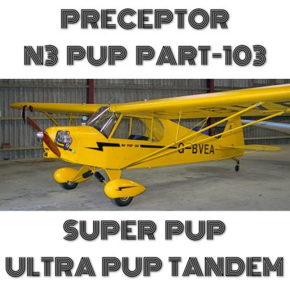 PRECEPTOR N3 PUP(PART103), SUPER PUP, ULTRA PUP TANDEM - PLANS + INFO PACK ON DVD
